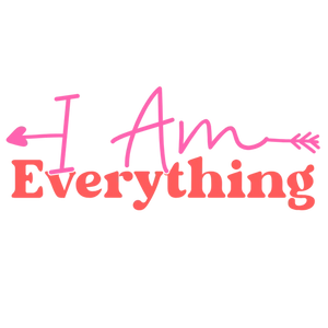 I Am Everything