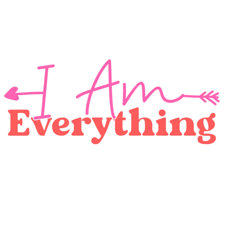 I Am Everything