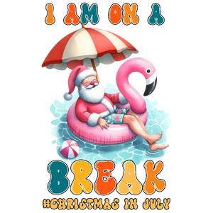I Am on a Break: Christmas in July Flamingo Floatie Santa Claus T-Shirt