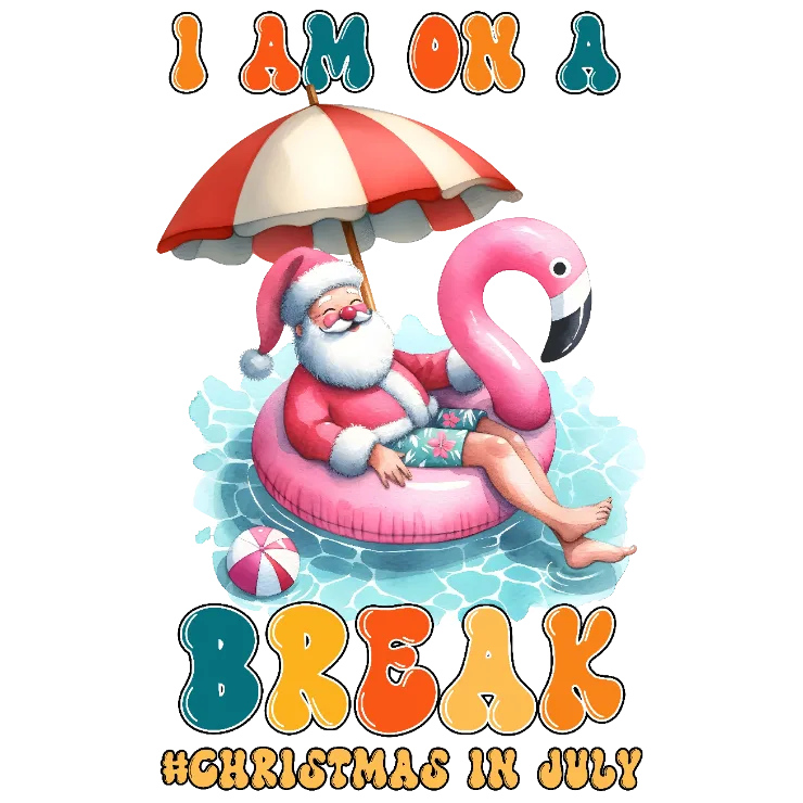 I Am on a Break: Christmas in July Flamingo Floatie Santa Claus T-Shirt