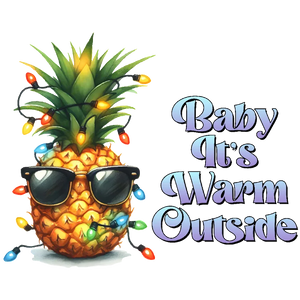 Baby It's Warm Outside