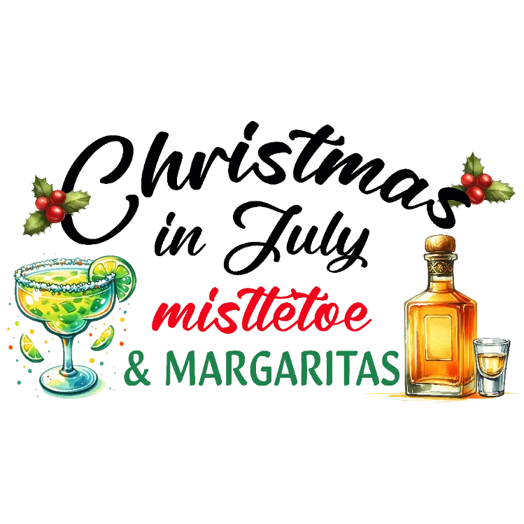 Christmas in July Mistletoe & Margaritas