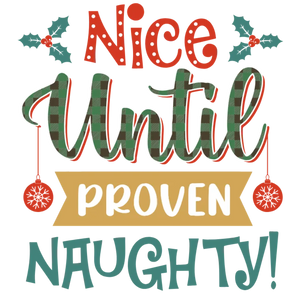 Nice Until Proven Naughty
