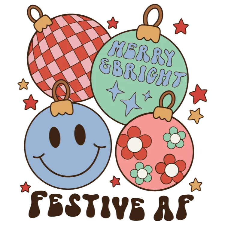 Merry & Bright Festive AF Holiday Ornament Graphic DTF Transfer