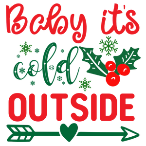 Baby it's Cold Outside Christmas Hoodie