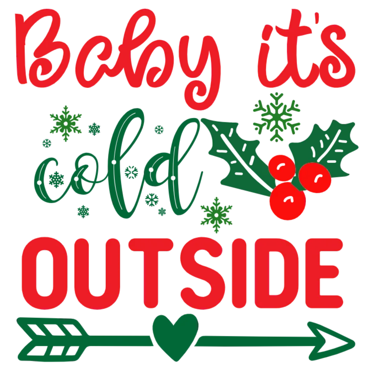 Baby it's Cold Outside Christmas Hoodie