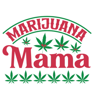 Marijuana Mama T-Shirt Design