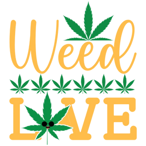 Weed Live Happy Life