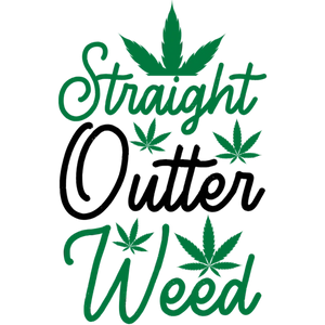 Straight Outta Weed