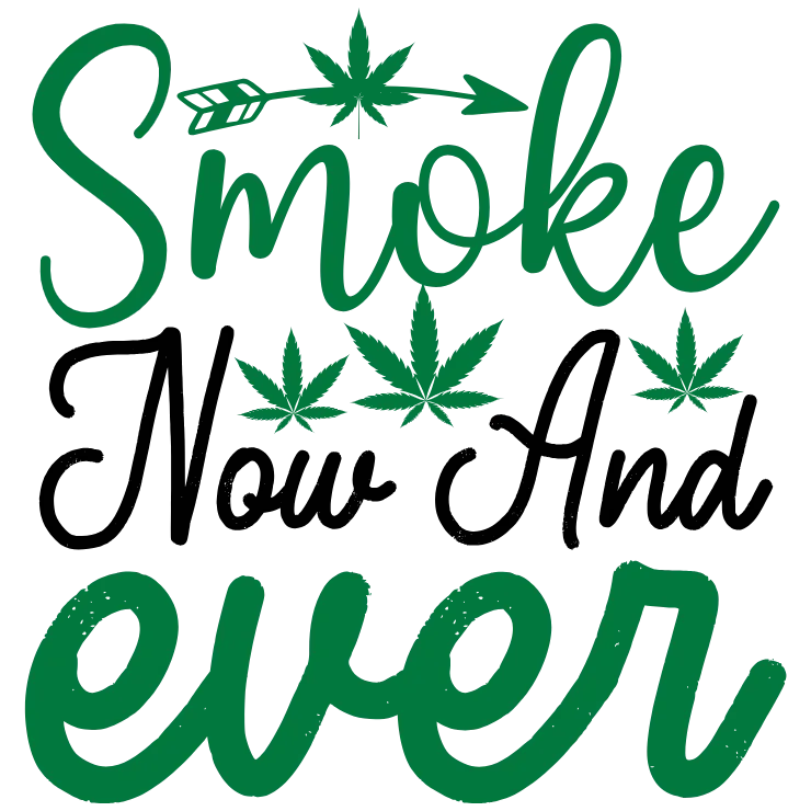 Smoke Now and Ever After