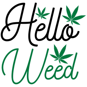 Hello Weed