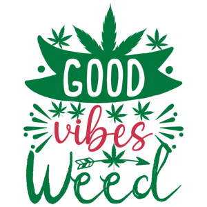 Good Vibes Weed
