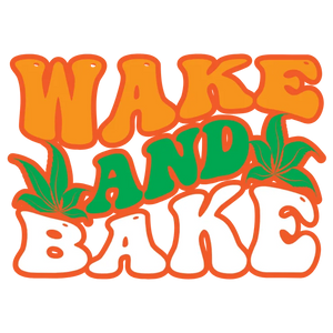 Wake and Bake