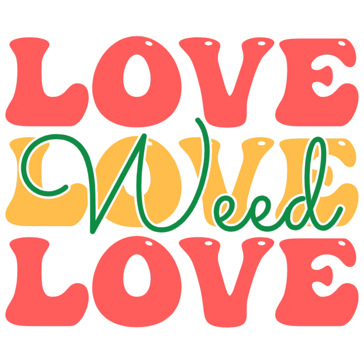 Love Weed Love