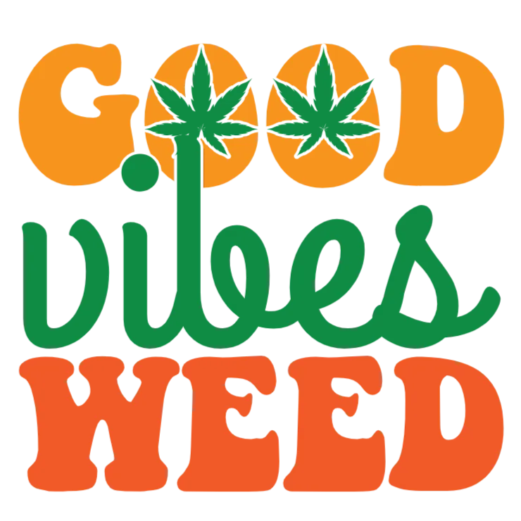 Good Vibes Weed