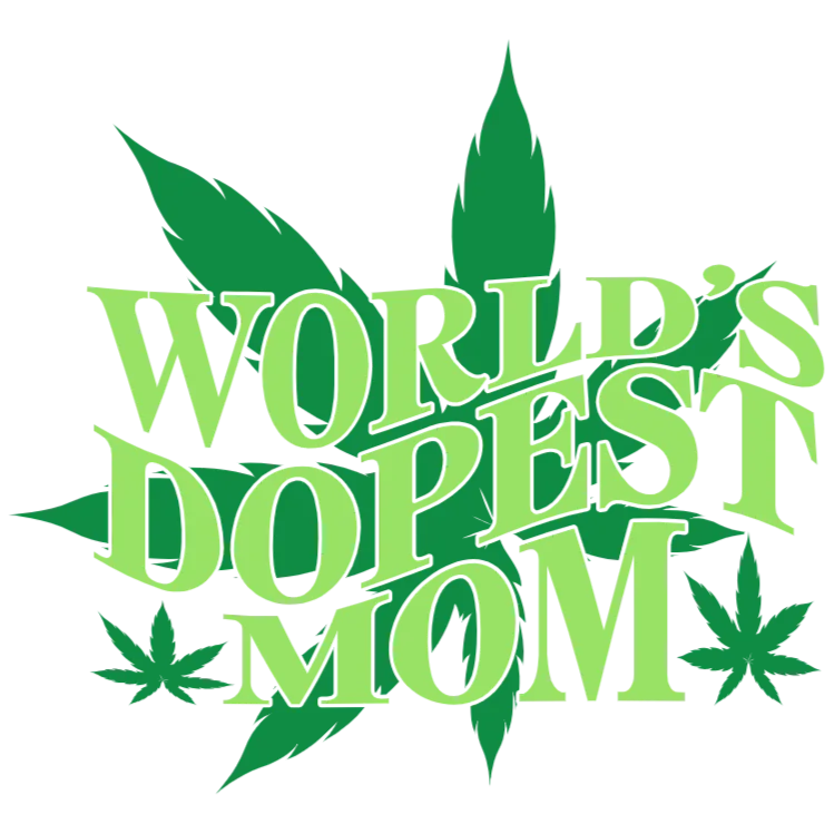 World's Dopest Mom - Weed Leaf Design