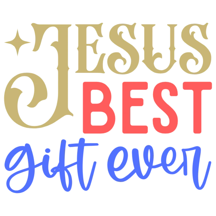 Jesus is the Best Gift Ever
