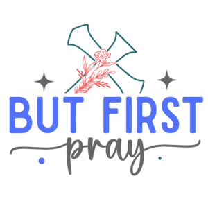 Praying First T-Shirt Design