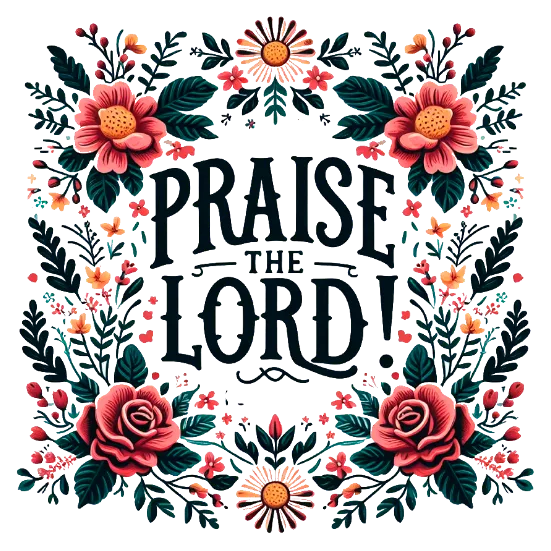 Praise the Lord
