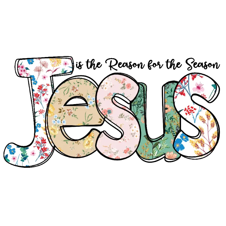 Jesus is the Reason for the Season