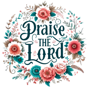 Praise The Lord