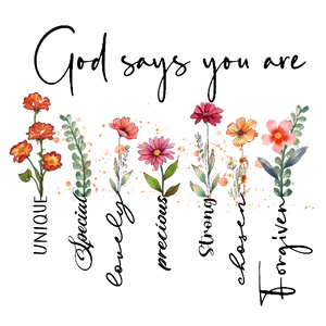 God Says You Are Unique, Special, Lovely, Precious, Strong, Resilient, and Forgiven