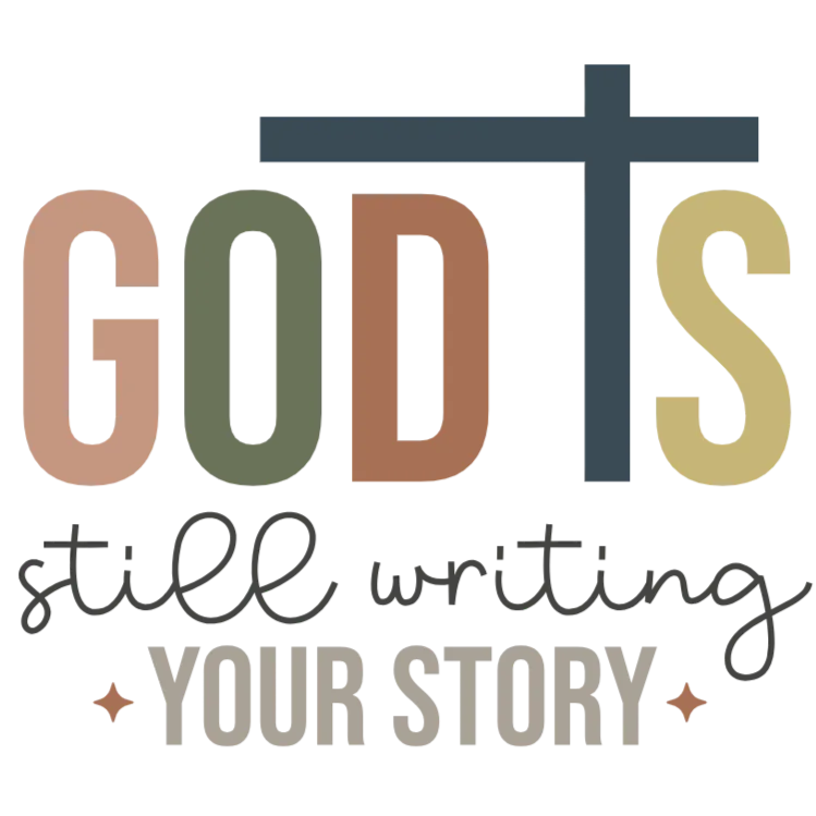 God's Still Writing Your Story T-Shirt Design