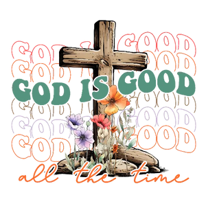 God is Good All the Time Faith Graphic