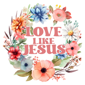 Love Like Jesus Floral Wreath