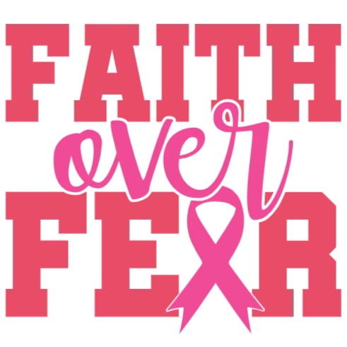 Faith Over Fear Breast Cancer Awareness