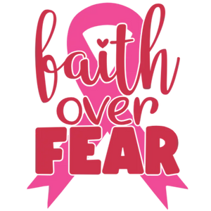 Faith Over Fear Breast Cancer Awareness Ribbon