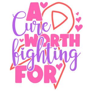 A Cure Worth Fighting For