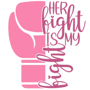 Her Fight is My Fight