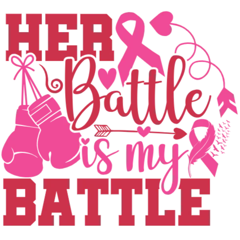 Her Battle is My Battle