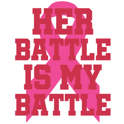Her Battle Is My Battle