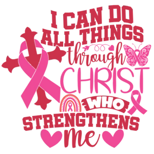 I Can Do All Things Through Christ Who Strengthens Me