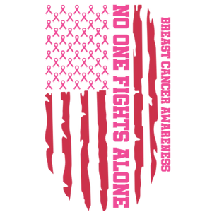 No One Fights Alone Breast Cancer Awareness American Flag