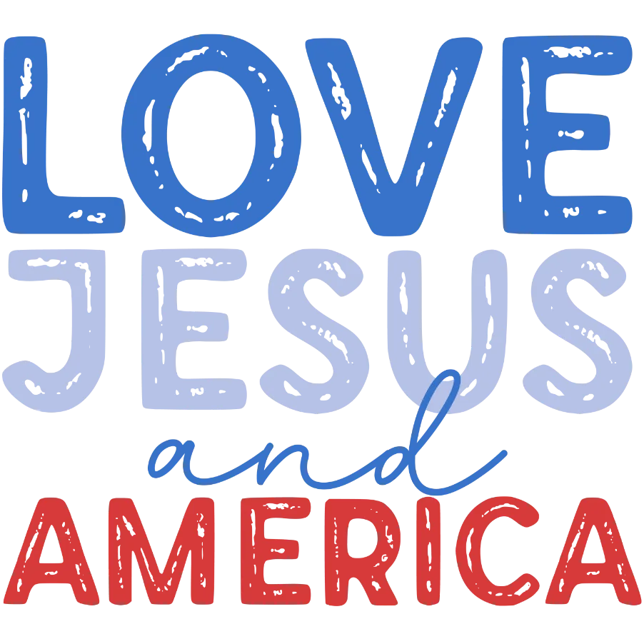 Love Jesus and America