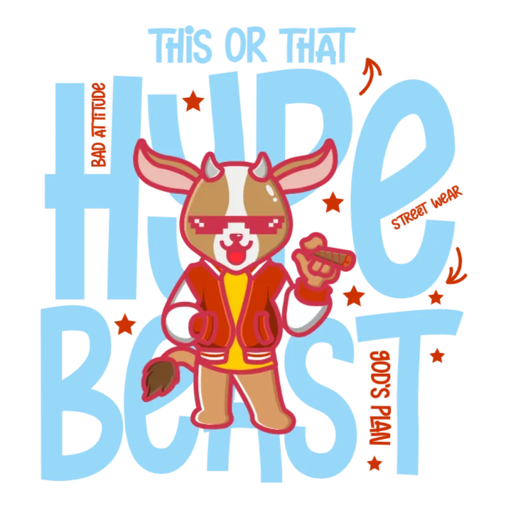 This Or That - Hype Beast Goat
