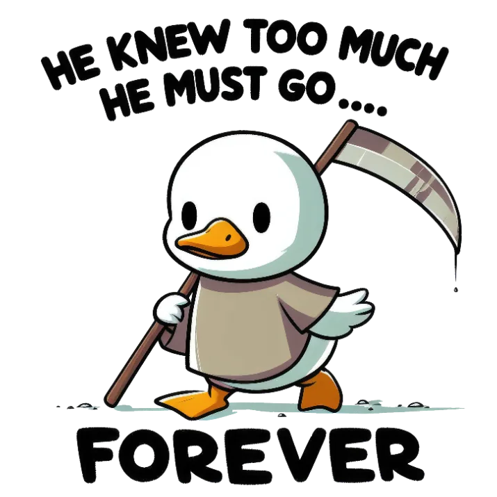 He Knew Too Much He Must Go Forever T-Shirt Transfer