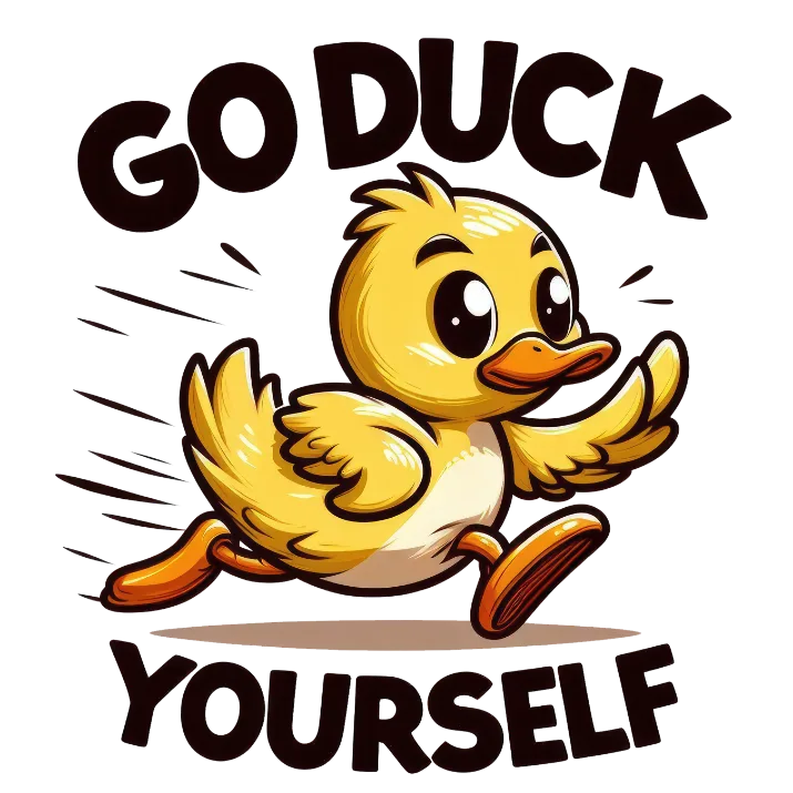 Go Duck Yourself