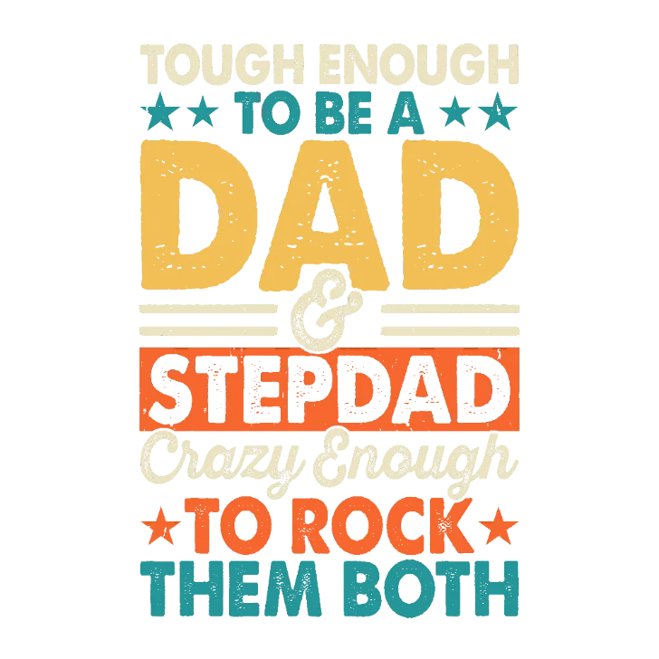 To be a Dad & Stepdad Crazy Enough to Rock Them Both