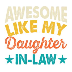 Awesome Like My Daughter In-Law