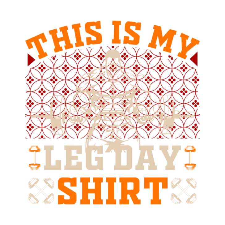 This is My Leg Day Shirt