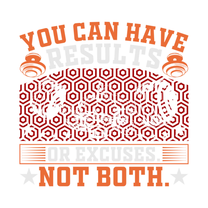 You Can Have Results or Excuses Not Both Fitness Motivational Workout