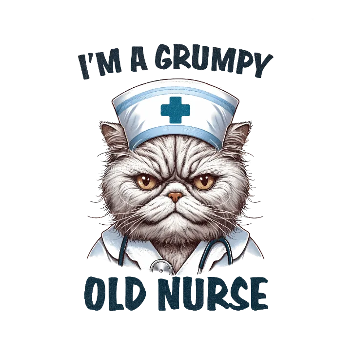 I'm a Grumpy Old Nurse