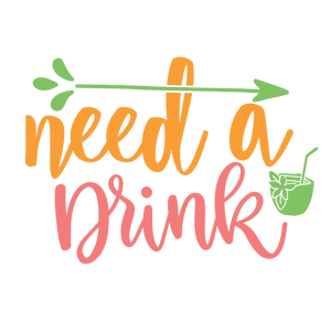 Need a Drink