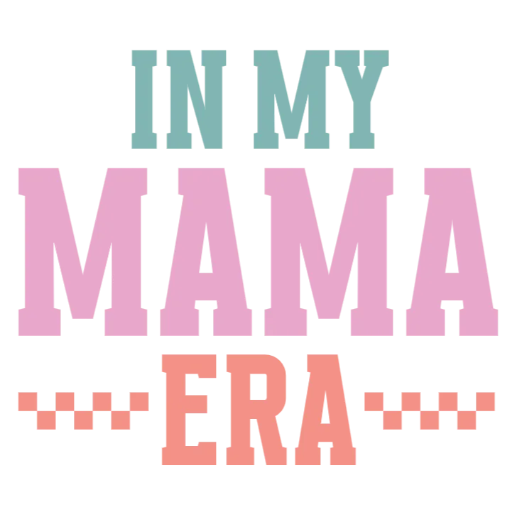 In My Mama Era