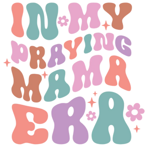 In My Praying Era