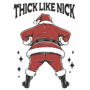 Thick Like Nick Santa